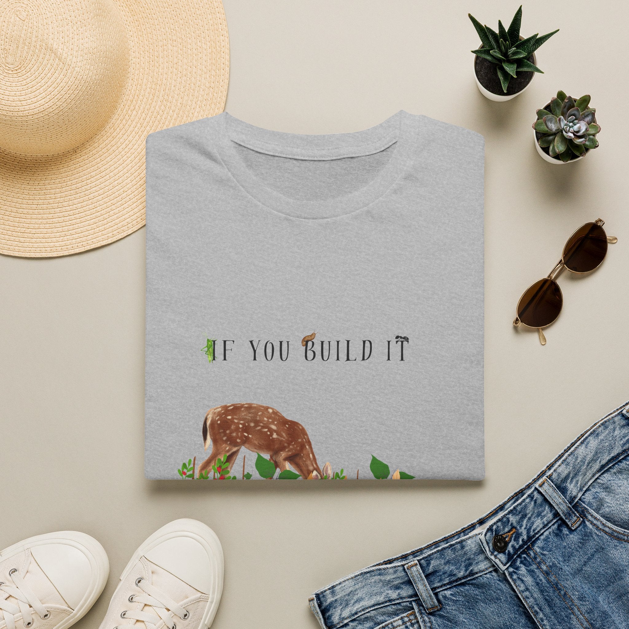 T‑Shirt — 'If You Build It They Will Come' Deer Garden Graphic Tee