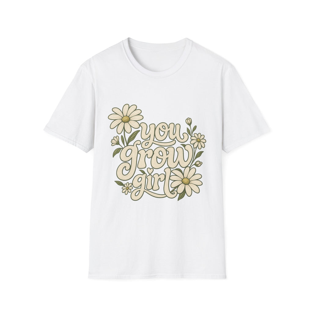 You Grow Girl Daisy T-Shirt — Retro Floral Positive Message Tee