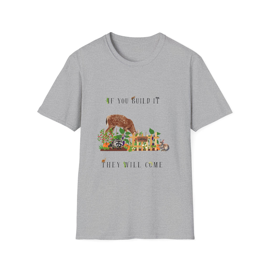 T‑Shirt — 'If You Build It They Will Come' Deer Garden Graphic Tee