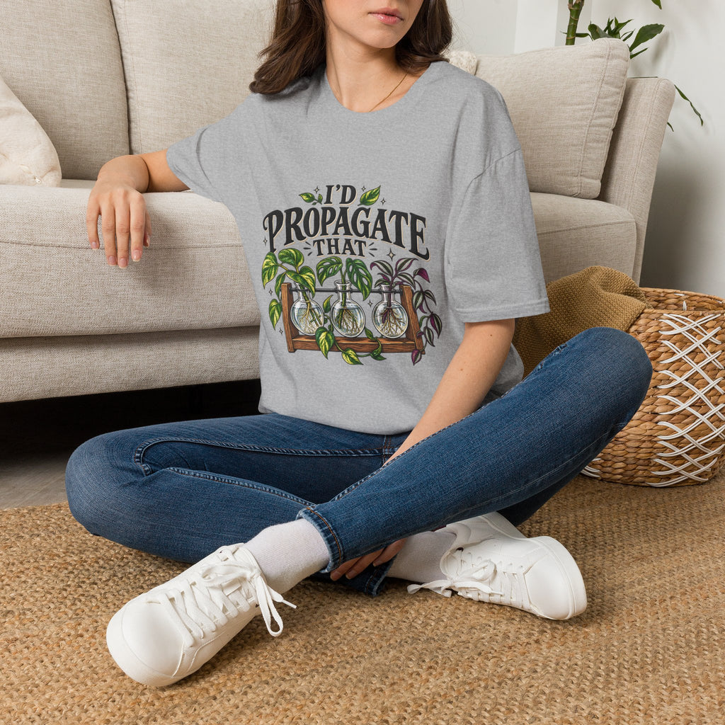 Plant Lover T‑Shirt — "I'd Propagate That" Graphic Tee