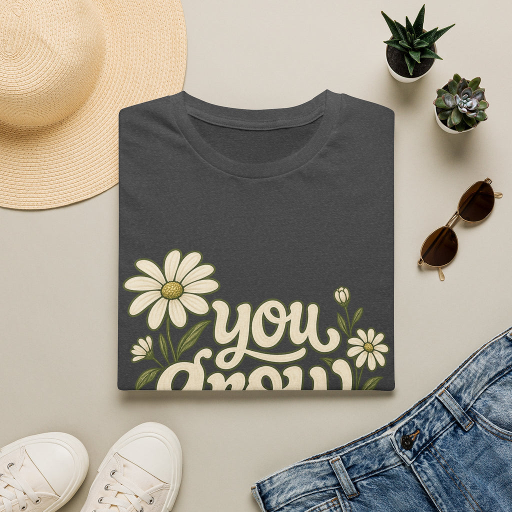 You Grow Girl Daisy T-Shirt — Retro Floral Positive Message Tee
