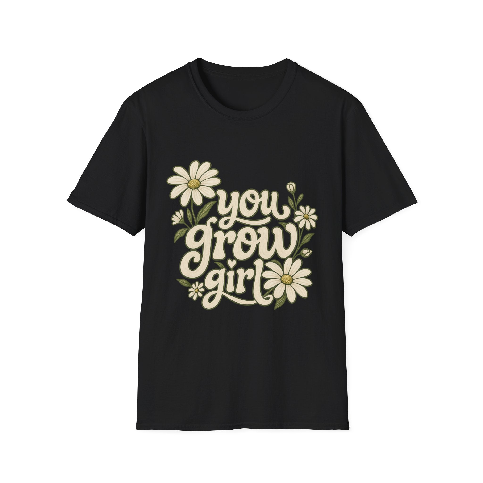 You Grow Girl Daisy T-Shirt — Retro Floral Positive Message Tee
