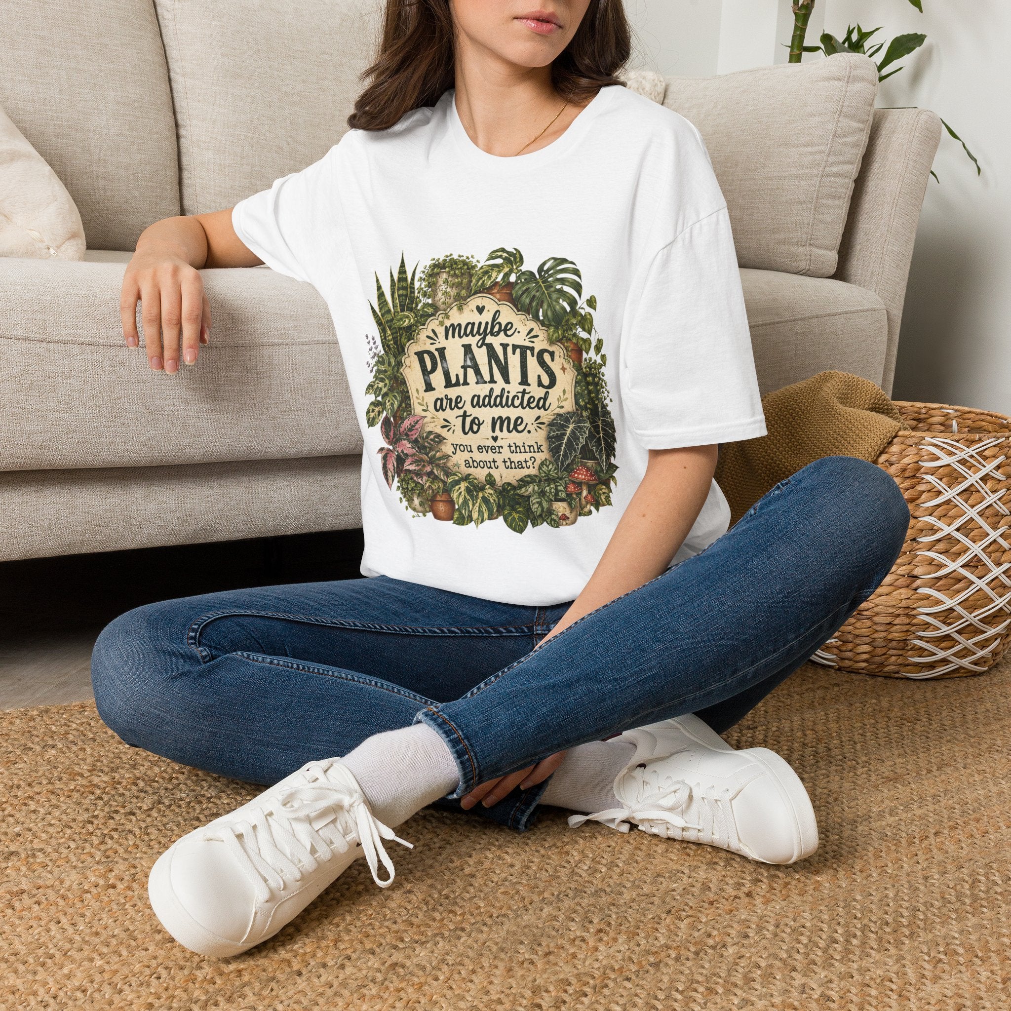 Plants Are My Addiction T‑Shirt — Maybe Plants Are Addicted To Me Botanical Tee