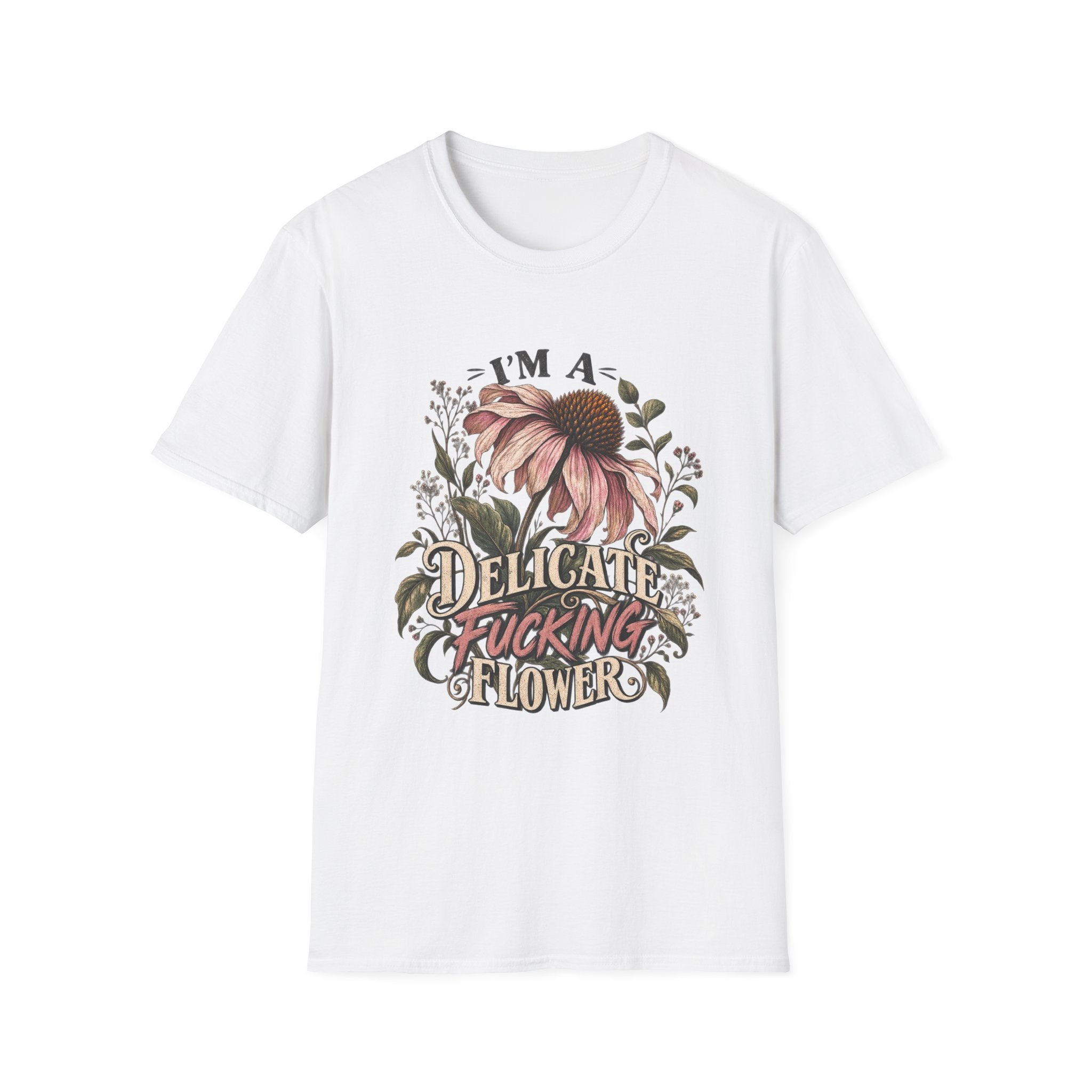 T-Shirt — "I'm a Delicate F*cking Flower" Floral Graphic Tee