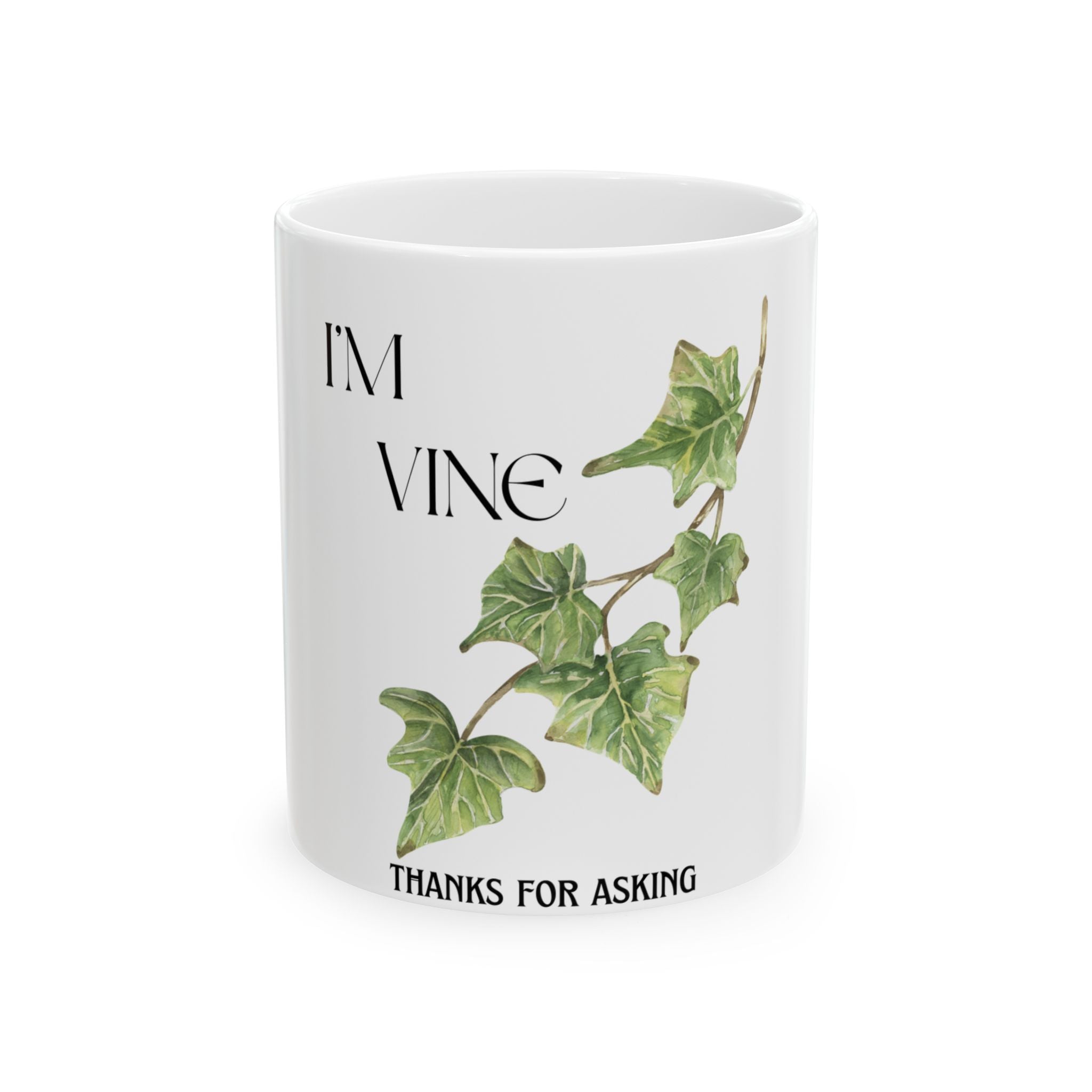 I'm Vine Mug – Botanical Ivy Ceramic Coffee Cup (11oz, 15oz)